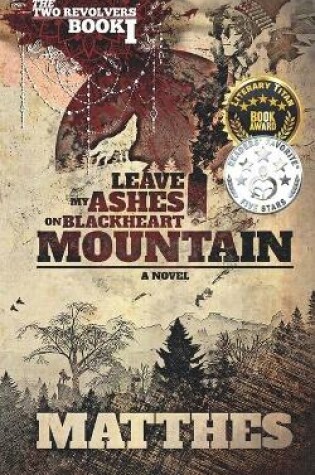 Cover of Leave My Ashes on Blackheart Mountain