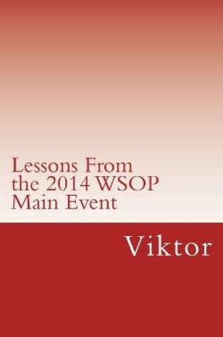 Cover of Lessons From the 2014 WSOP Main Event