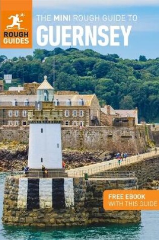 Cover of The Mini Rough Guide to Guernsey (Travel Guide with Free eBook)
