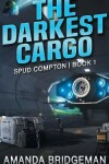 Book cover for The Darkest Cargo
