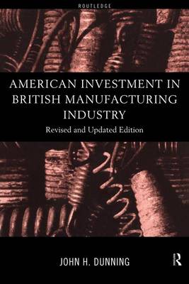 Book cover for American Investment in British Manufacturing Industry