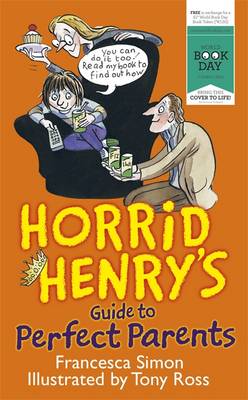 Book cover for Horrid Henry's Guide to Perfect Parents