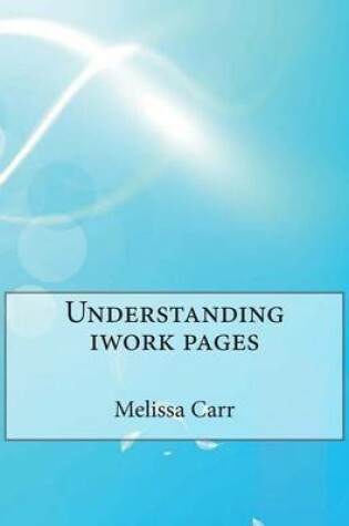 Cover of Understanding iWork Pages