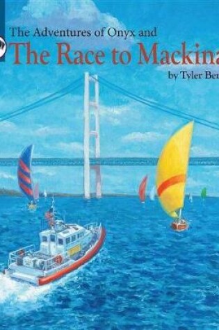 Cover of The Adventures of Onyx and The Race to Mackinac