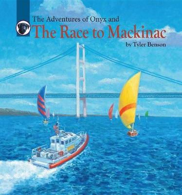 Book cover for The Adventures of Onyx and The Race to Mackinac