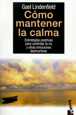 Cover of Como Mantener la Calma