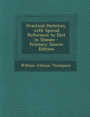 Book cover for Practical Dietetics, with Special Reference to Diet in Disease