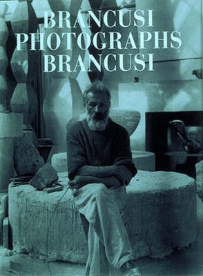 Book cover for Brancusi Photographs Brancusi