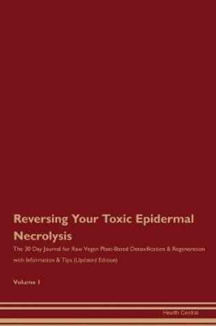 Cover of Reversing Your Toxic Epidermal Necrolysis