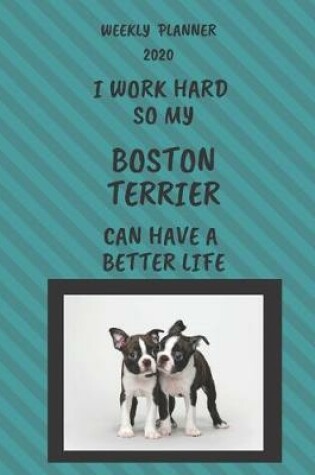 Cover of Boston Terrier Weekly Planner 2020