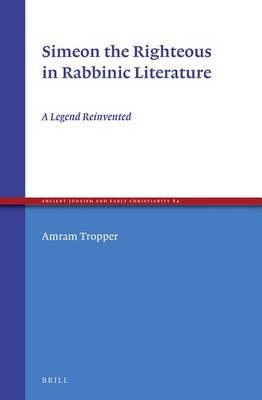 Book cover for Simeon the Righteous in Rabbinic Literature