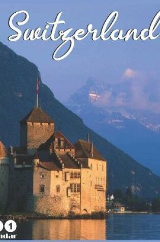 Cover of Switzerland 2021 Wall Calendar