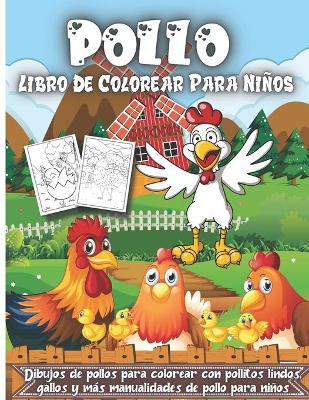 Book cover for Pollo Libro De Colorear Para Niños