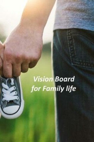 Cover of Vision Board for Family life