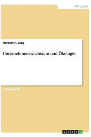 Cover of Unternehmenswachstum und OEkologie