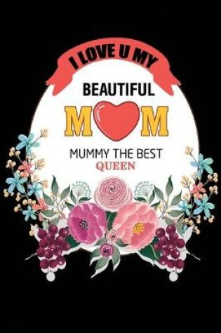 Cover of I Love U My Beautiful Mom