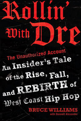 Book cover for Rollin' with Dre Rollin' with Dre Rollin' with Dre