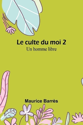 Book cover for Le culte du moi 2