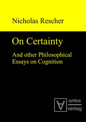 Book cover for On Certainty and Other Philosophical Essays on Cognition