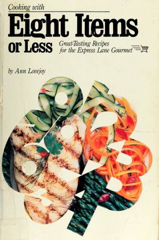 Cover of Cooking with Eight Items or Less