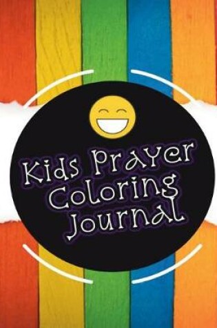 Cover of Kids Prayer Coloring Journal