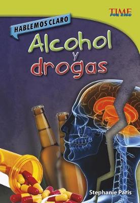 Book cover for Hablemos Claro: Alcohol Y Drogas