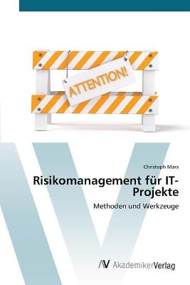 Book cover for Risikomanagement für IT-Projekte