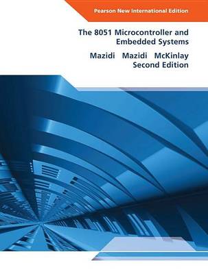 Book cover for 8051 Microcontroller and Embedded Systems, The: Pearson New International Edition PDF eBook