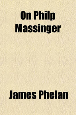 Book cover for On Philp Massinger