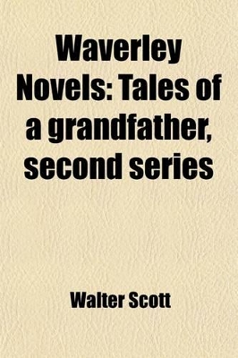 Book cover for Waverley Novels (Volume 49-50); Tales of a Grandfather, Second Series