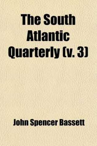 Cover of The South Atlantic Quarterly Volume 3