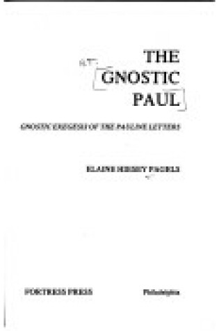 Cover of The Gnostic Paul