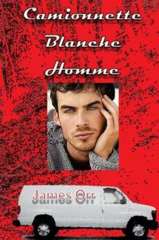 Cover of Camionnette Blanche Homme