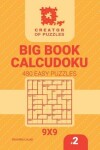 Book cover for Creator of puzzles - Big Book Calcudoku 480 Easy Puzzles (Volume 2)