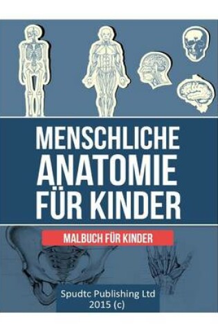 Cover of Menschliche Anatomie für Kinder