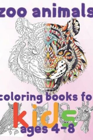 Cover of zoo animal coloring books for kids ages 4-8