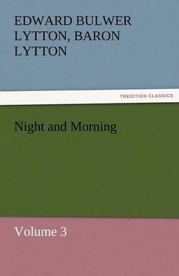 Book cover for Night and Morning, Volume 3