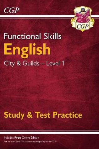 Cover of Functional Skills English: City & Guilds Level 1 - Study & Test Practice