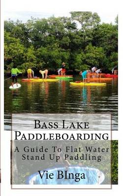 Book cover for Bass Lake Paddleboarding