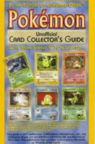 Cover of The Pokemon Unofficial Card Collector's Guide