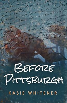 Book cover for Before Pittsburgh