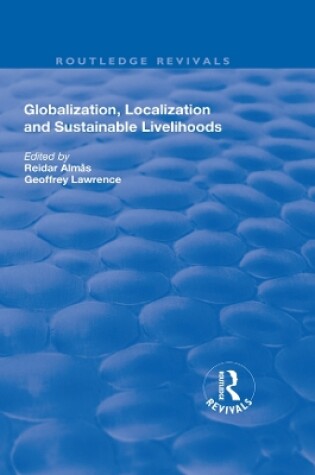 Cover of Globalisation, Localisation and Sustainable Livelihoods