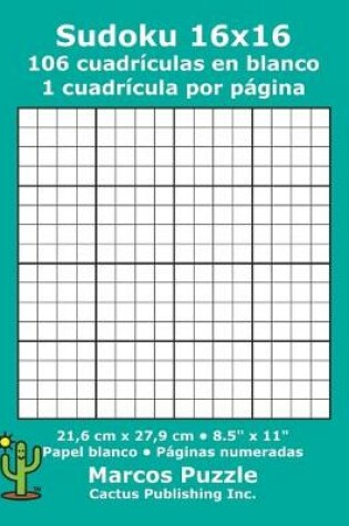 Cover of Sudoku 16x16 - 106 cuadrículas en blanco