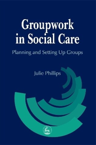 Cover of Groupwork in Social Care