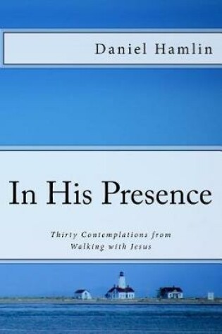 Cover of In His Presence