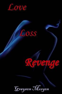 Book cover for Love Loss Revenge