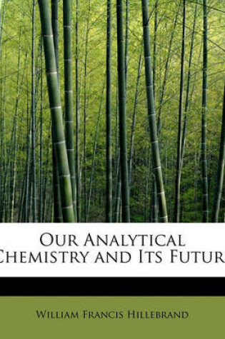 Cover of Our Analytical Chemistry and Its Future