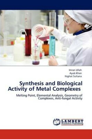 Cover of Synthesis and Biological Activity of Metal Complexes