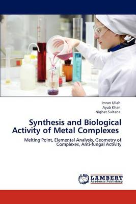 Book cover for Synthesis and Biological Activity of Metal Complexes