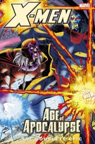 Cover of X-men: The Complete Age Of Apocalypse Epic - Book 4